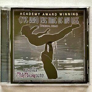 I’ve Had The Time Of My Life Plus Other Dirty Dancing Demo CD